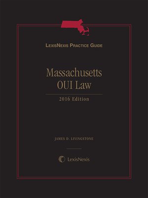 cover image of LexisNexis&#174; Practice Guide: Massachusetts OUI Law